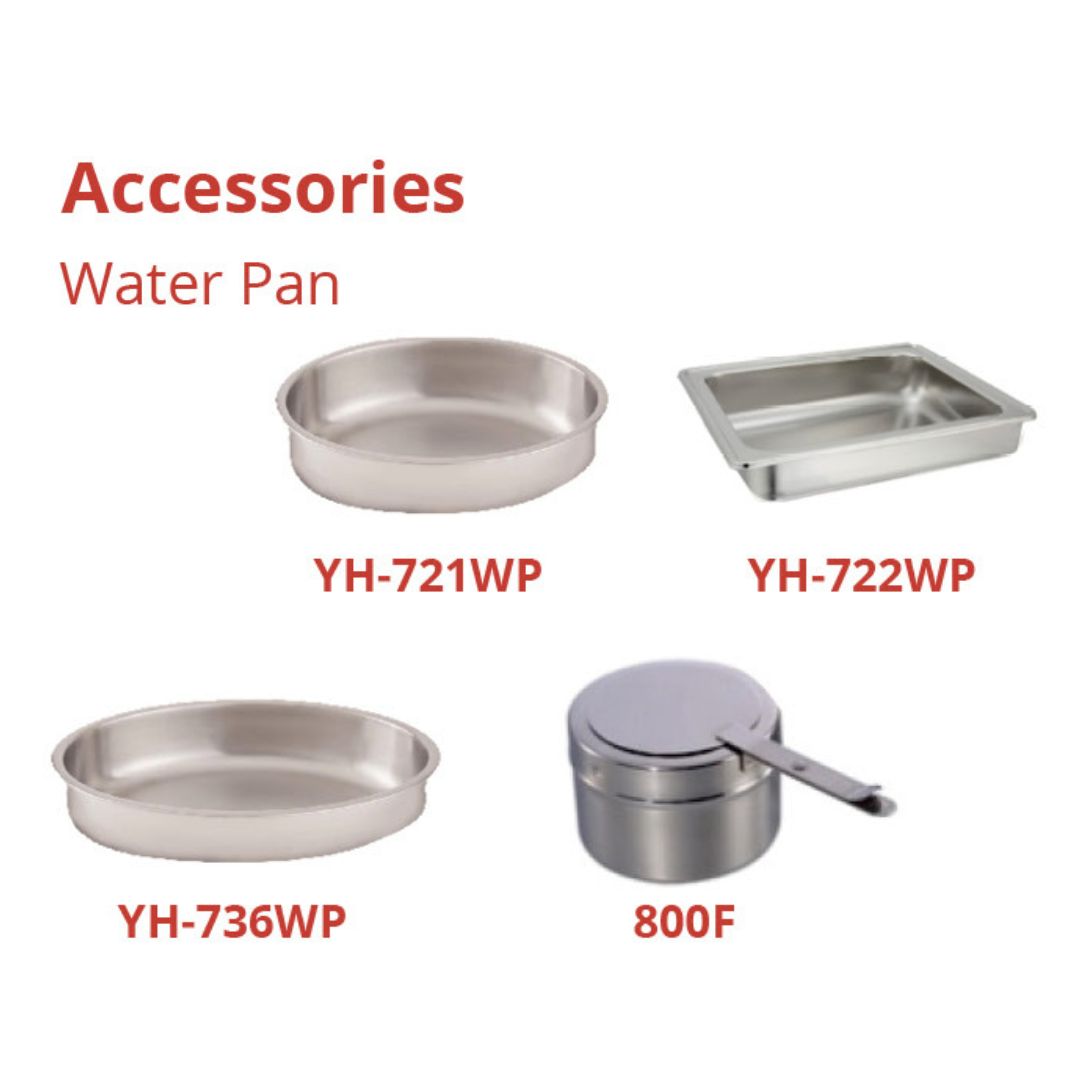 Chafing Dish - Accessories Water Pan YH-721WP